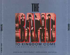The Band - To Kingdom Come (The Definitive Collection) album cover