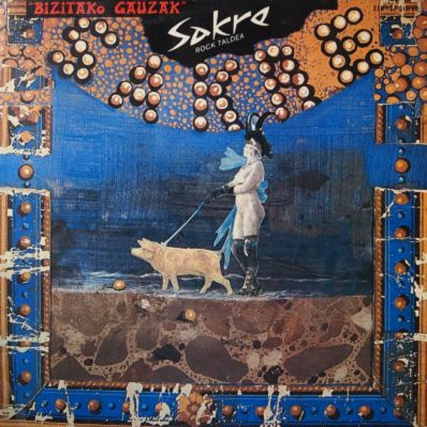 Sakre - Bizitako Gauzak | Releases | Discogs