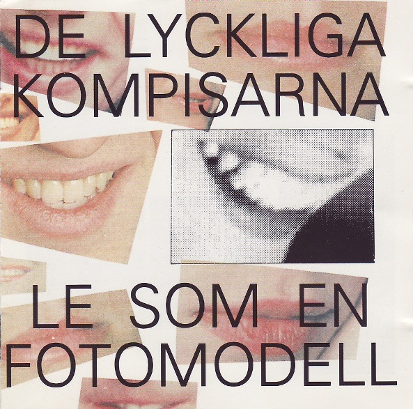 De Lyckliga Kompisarna – Le Som En Fotomodell (1991, CD) - Discogs