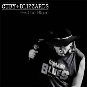 Grolloo Blues - Cuby + Blizzards