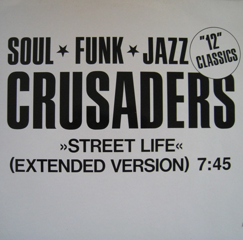 Crusaders – Street Life (Vinyl) - Discogs