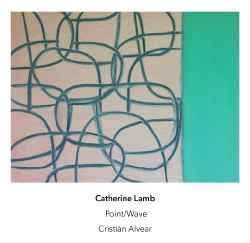 Point/Wave - Catherine Lamb - Cristián Alvear
