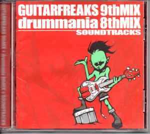 Guitar Freaks 9th Mix u0026 Drummania 8th Mix Soundtracks (2003