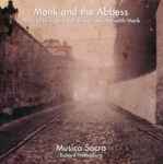 Cover of Monk And The Abbess (Music Of Hildegard von Bingen And Meredith Monk), 1996, CD