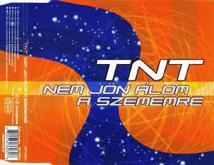 TNT (36) - Nem Jön Álom A Szememre