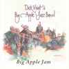 Dick Voigt's Big Apple Jazz Band - Big Apple Jam