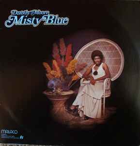 Dorothy Moore - Misty Blue | Releases | Discogs