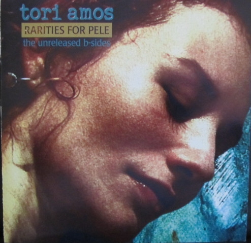 Tori Amos Rarities For Pele The Unreleased B sides 1996 CD