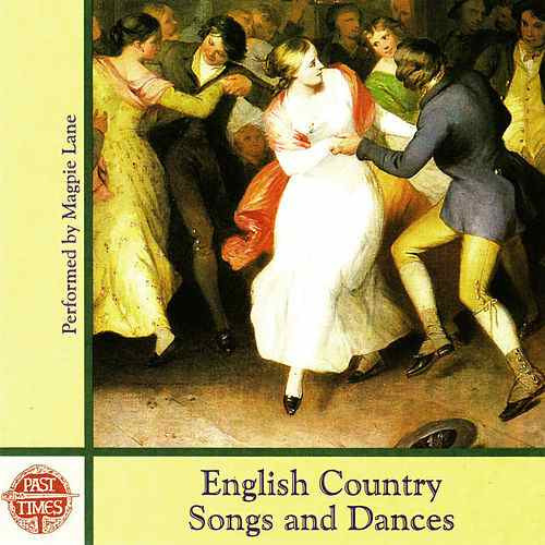Magpie Lane - English Country Songs and Dances on Discogs
