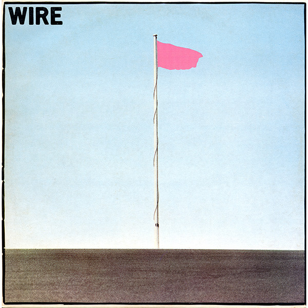 Wire – Pink Flag (1977, Green Labels, Vinyl) - Discogs