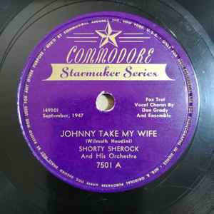Shorty Sherock & His Orchestra - Johnny Take My Wife / You Take The Sunshine album cover