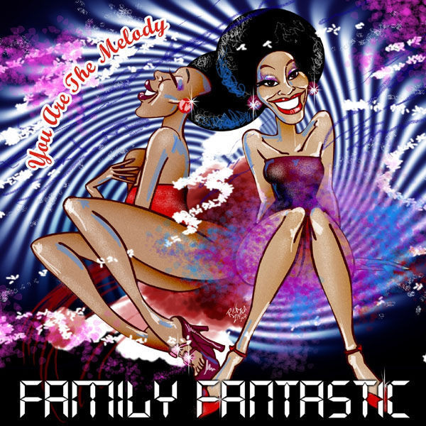 ladda ner album Family Fantastic - You Are The Melody