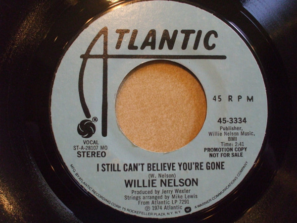 Album herunterladen Willie Nelson - I Still Cant Believe Youre Gone