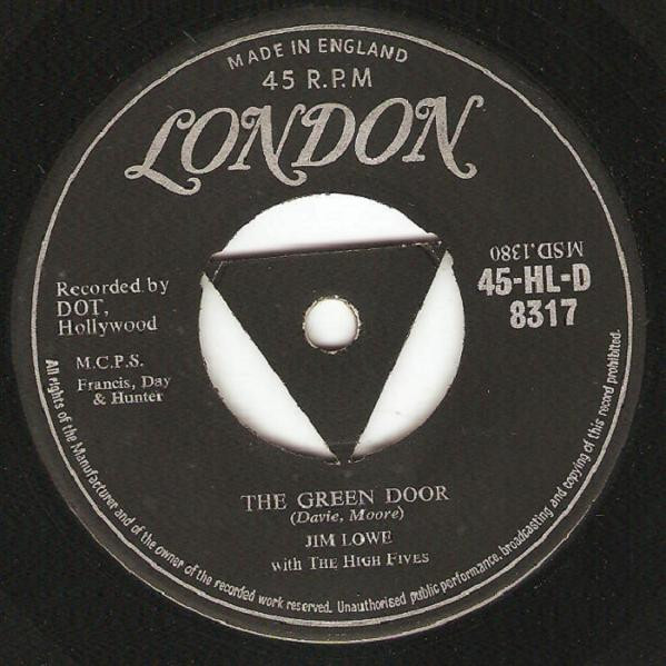 Jim Lowe With The High Fives – The Green Door / (The Story Of) The 