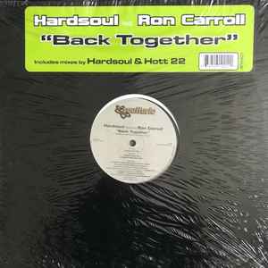 Back Together - Hardsoul Featuring Ron Carroll