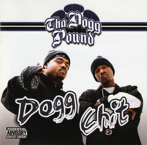 Tha Dogg Pound - Dogg Chit | Releases | Discogs