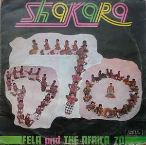 Fela And The Africa 70 – Shakara (1975, Vinyl) - Discogs