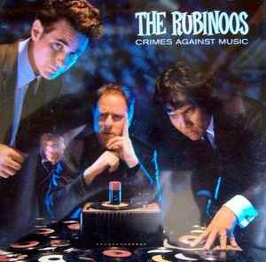 Crimes Against Music - The Rubinoos