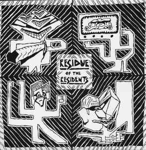 Residue Of The Residents - The Residents