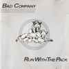 Bad Company (3) - Run With The Pack
