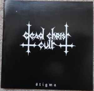 Dead Christ Cult - Stigma album cover