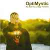 OptiMystic (3) - It's Not You / Stay Positive