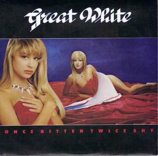 Great White – Once Bitten Twice Shy (1989, Vinyl) - Discogs