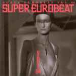 Various - Super Eurobeat Vol. 84 | Releases | Discogs