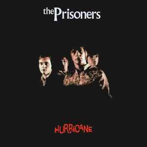 The Prisoners - Hurricane