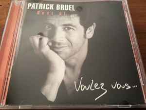 Patrick Bruel - Best Of Voulez Vous... album cover