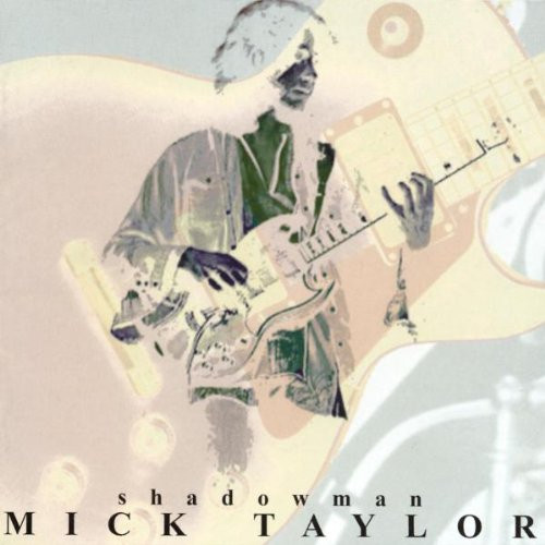 Mick Taylor – Shadowman (2003, CD) - Discogs