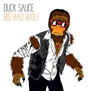 Duck Sauce - Big Bad Wolf album cover
