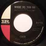 Where Do You Go / Cher