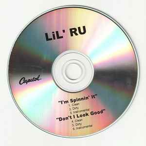 Lil Ru - I'm Spinnin' It / Don't I Look Good album cover