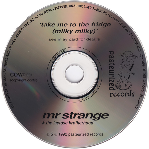 last ned album Mr Strange & The Lactose Brotherhood - Take Me To The Fridge Milky Milky