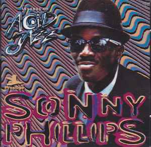 Sonny Phillips - Legends Of Acid Jazz