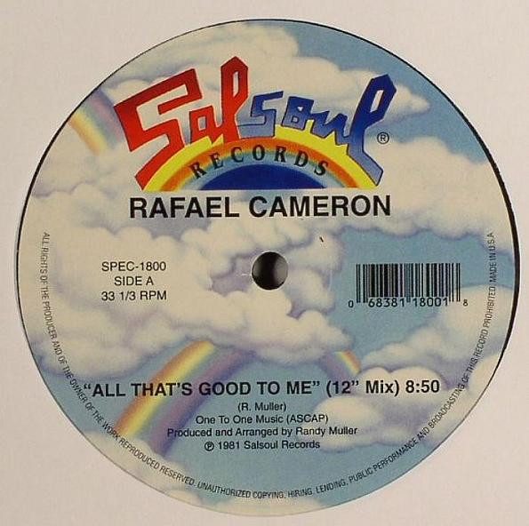 Rafael Cameron – All That's Good To Me / Boogies Gonna Get