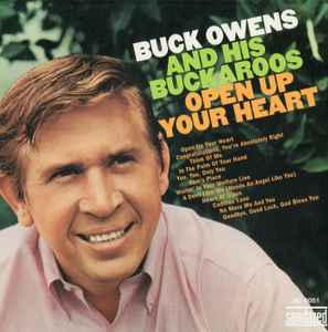 Buck Owens And His Buckaroos - Open Up Your Heart