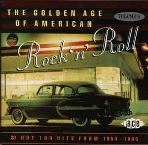 Various - The Golden Age Of American Rock 'n' Roll Volume 6