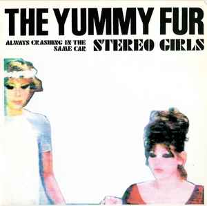 Stereo Girls - The Yummy Fur