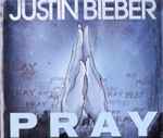 Pray / Justin Bieber