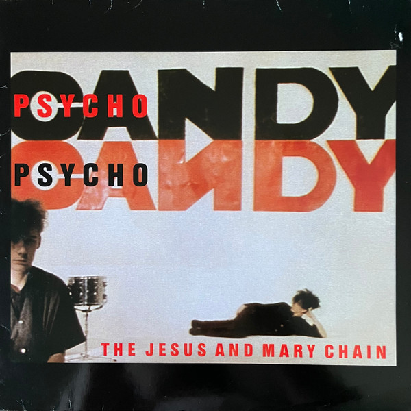 The Jesus And Mary Chain - Taste Of Cindy