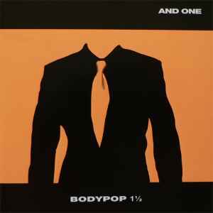 Bodypop 1½ - And One