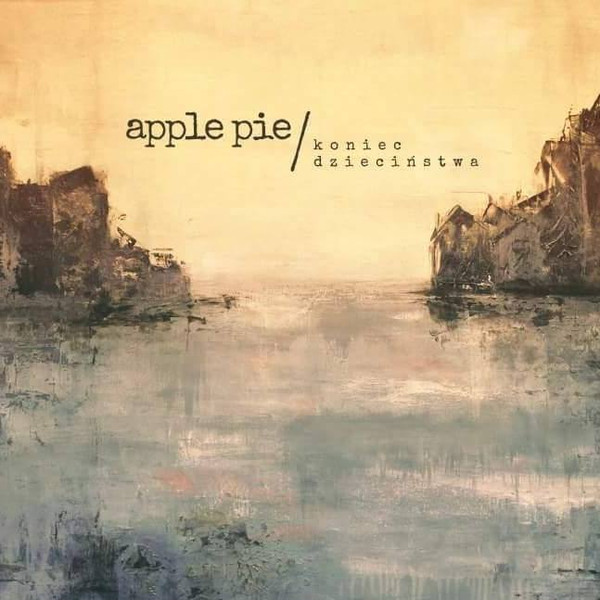 Album herunterladen Apple Pie - Koniec Dziecinstwa