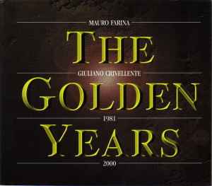 Mauro Farina - The Golden Years - 1981 / 2000 album cover