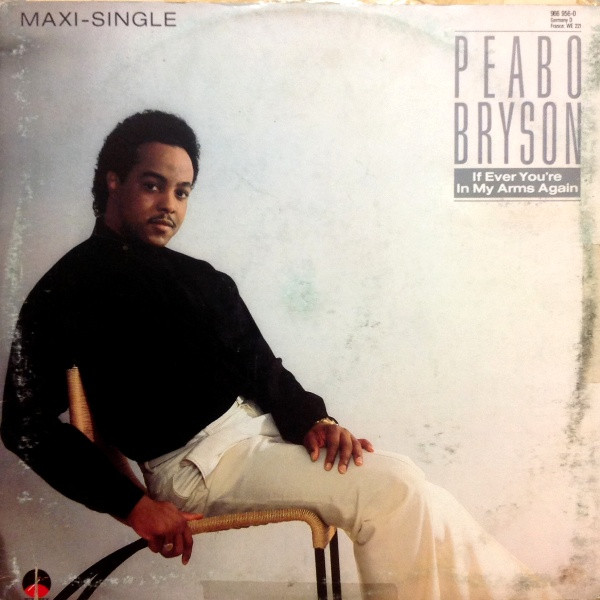 If Ever You're in My Arms Again • Peabo Bryson