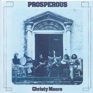 Christy Moore – Prosperous (2000, CD) - Discogs