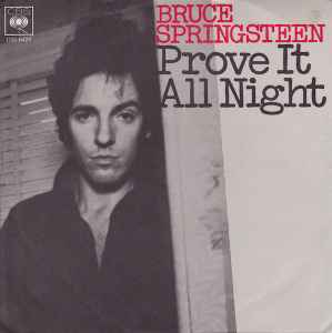 Bruce Springsteen – Prove It All Night (1978, Vinyl) - Discogs