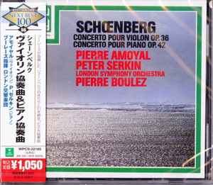 Schoenberg / Pierre Boulez, Pierre Amoyal, Peter Serkin, London