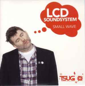 LCD Soundsystem - Small Wave - Various